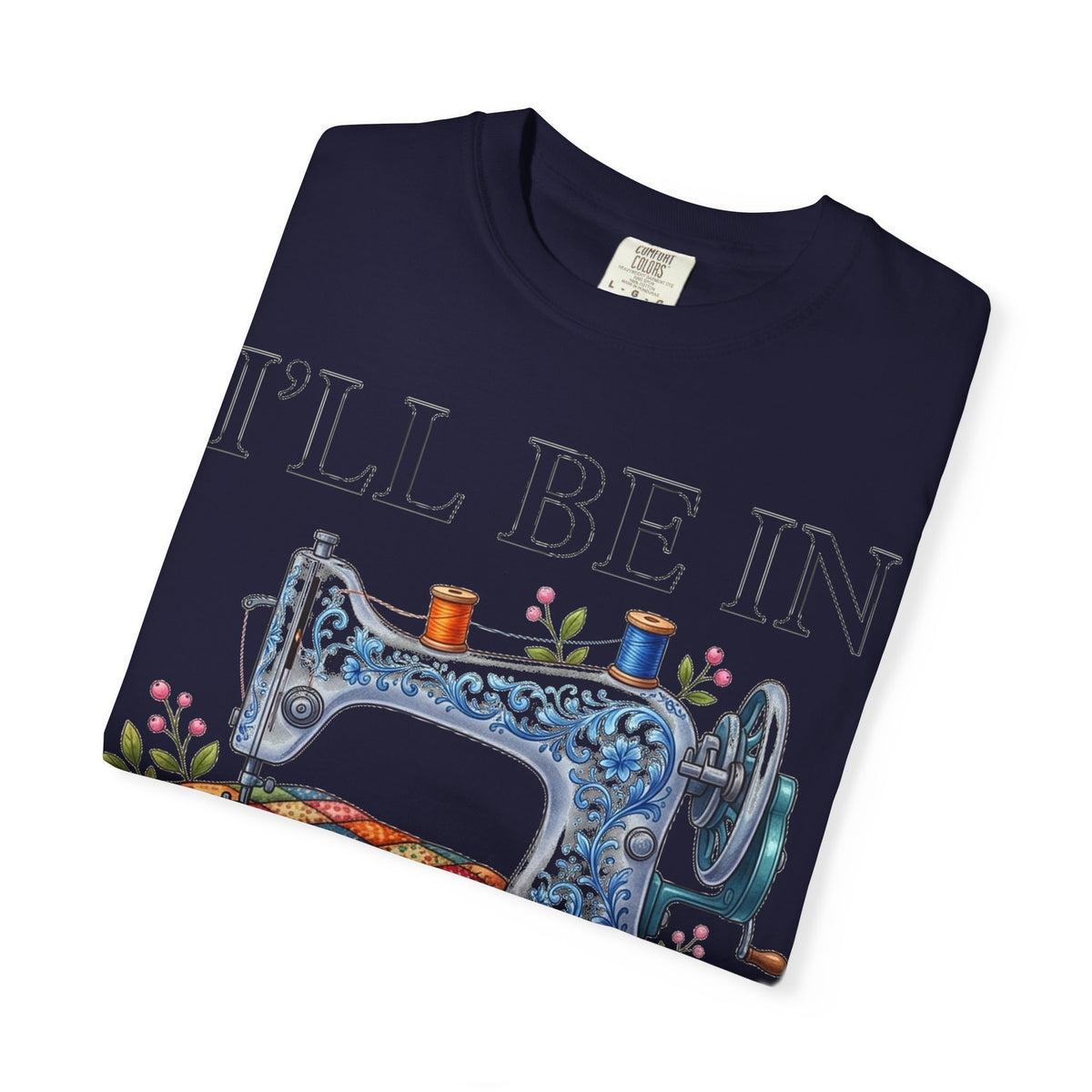 I'll Be In My Office Sewing Shirt, Vintage Sewing Machine Quilter Tee, Funny Seamstress Shirt, Quilter Gift
