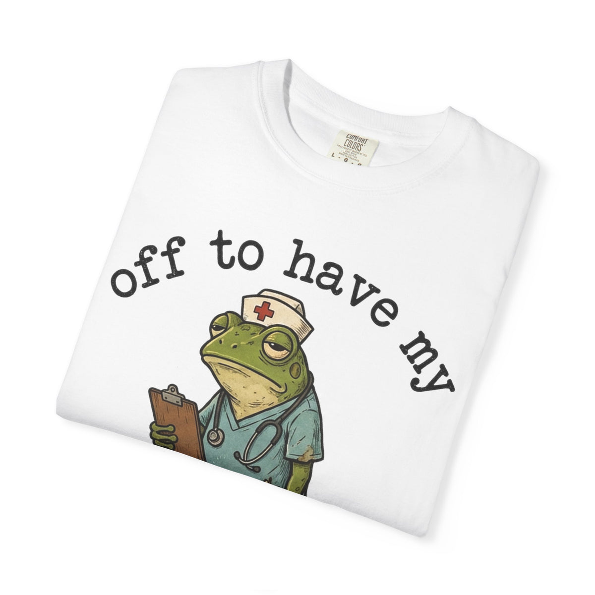 Off To Have My Flabbers Gasted Shirt, Funny Nurse Frog Tee, Sarcastic Scrubs Shirt, RN Gift