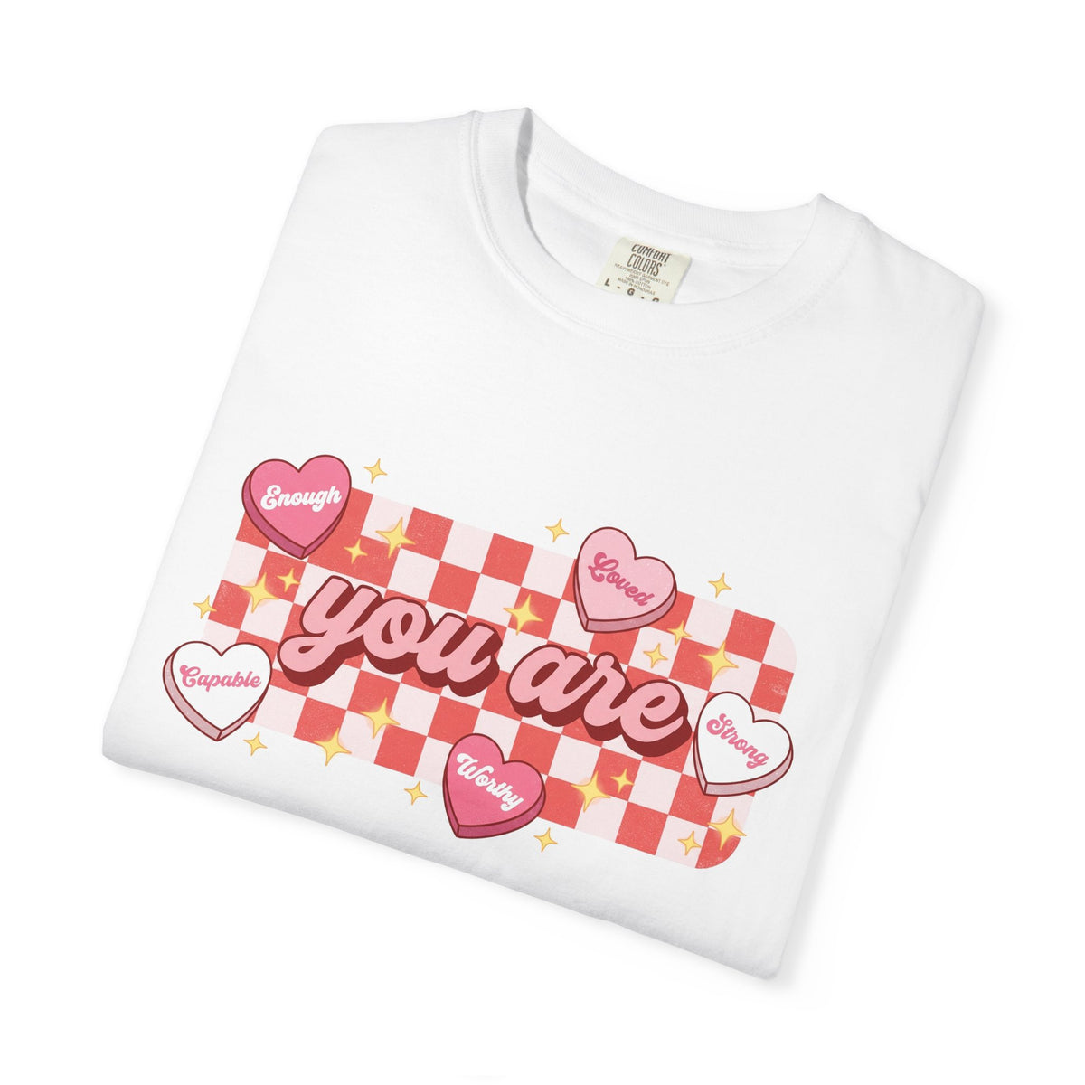 You Are Enough Loved Worthy Shirt, Conversation Heart Checkerboard Tee, Affirmation Valentine Shirt, Gift For Her