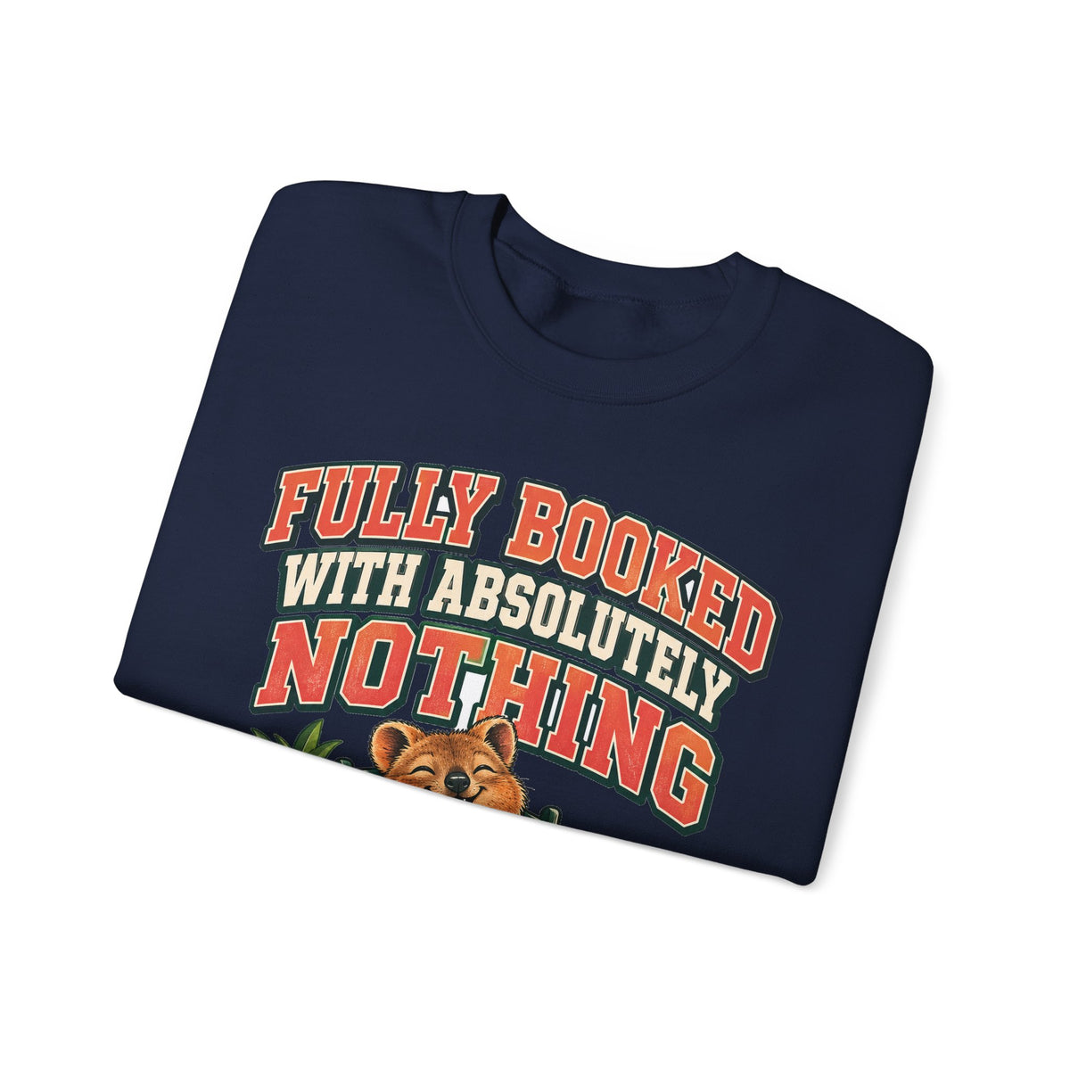 Funny Retirement Sweatshirt Fully Booked With Absolutely Nothing Quokka Sweatshirt, Retirement Gift, Sweatshirt