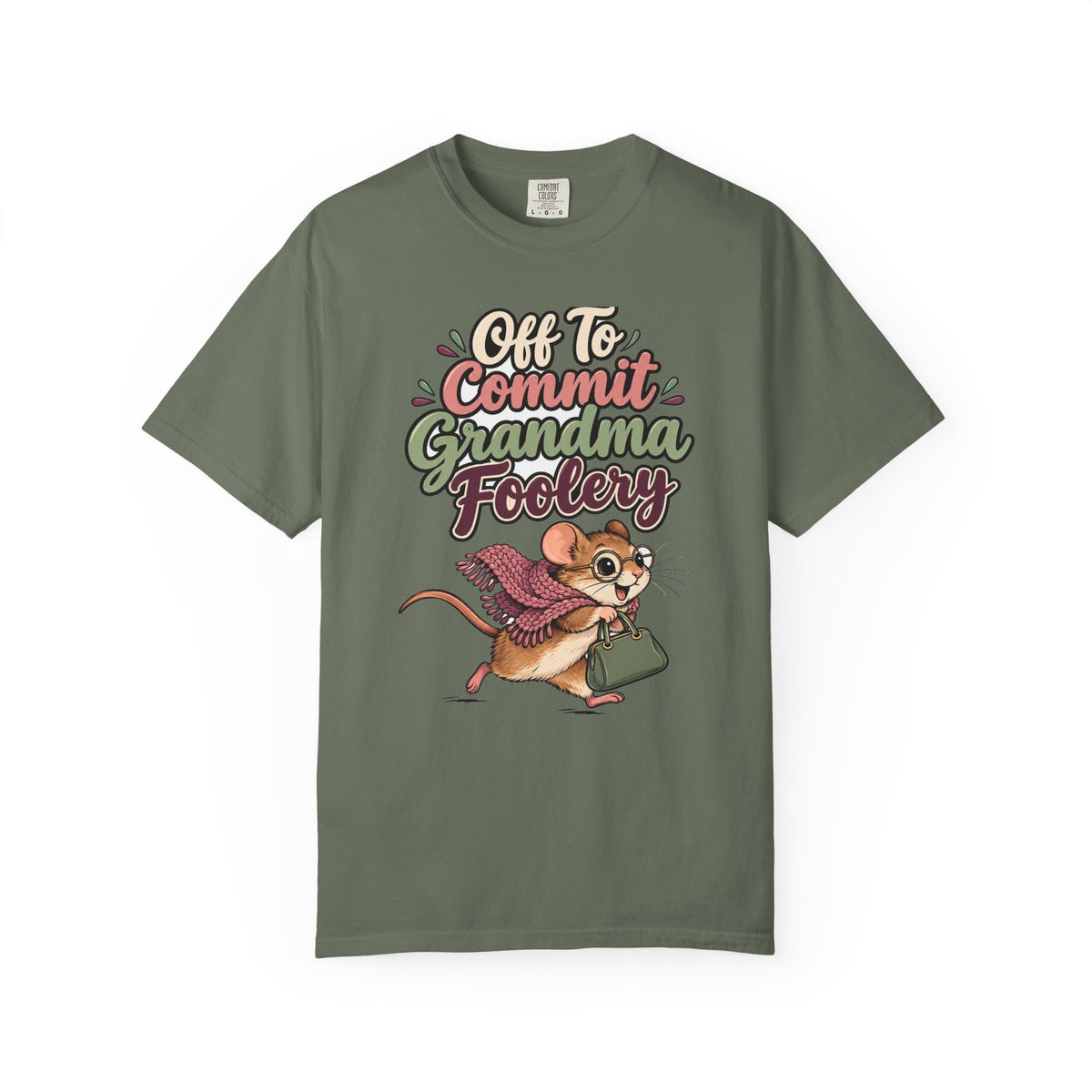 Off To Commit Grandma Foolery Shirt | funny grandma gift | Mom Gift