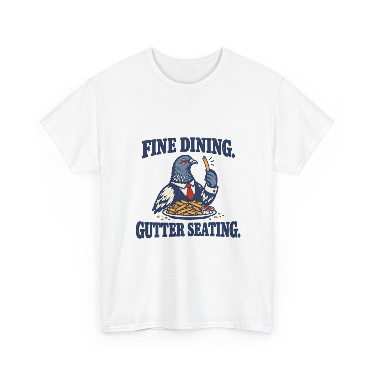 Fine Dining. Gutter Seating. | Funny Pigeon T-Shirt