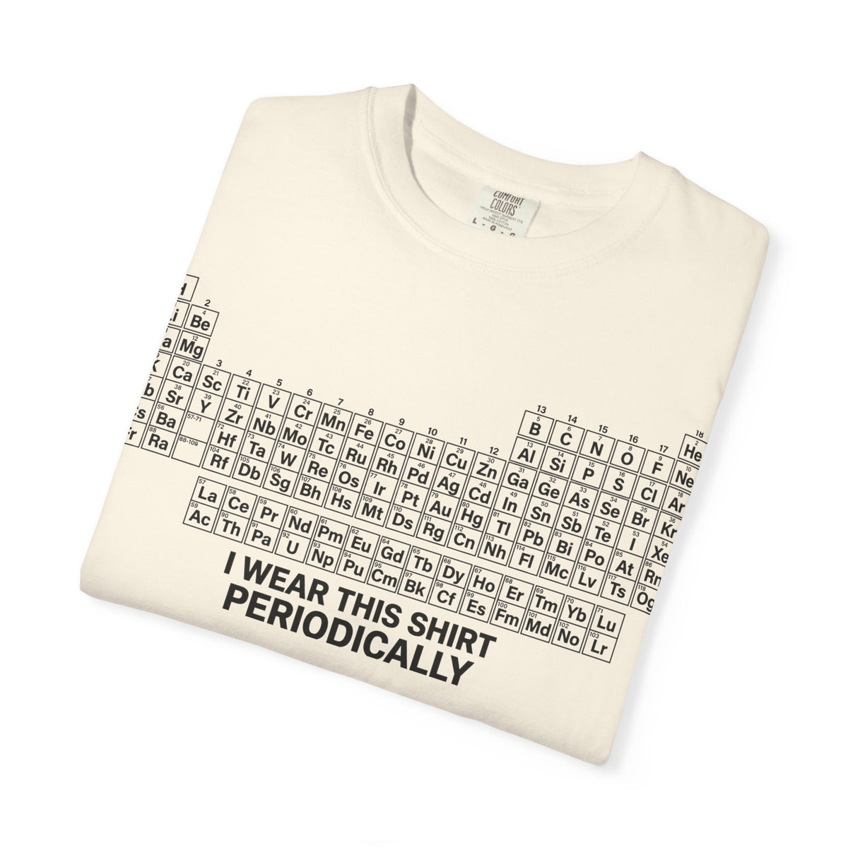 I Wear This Shirt Periodically Shirt, Funny Periodic Table Chemistry Tee, Science Teacher Shirt, Nerd Gift