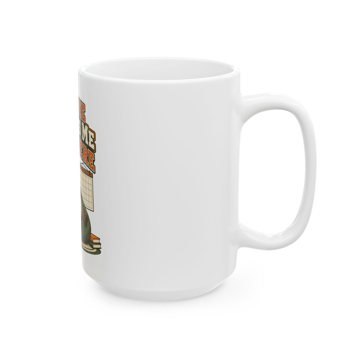 No One Expects Me Anywhere Mug, Funny Retirement Gift for Coworker, Retired Christmas Gift, Coffee Mug 11oz 15oz
