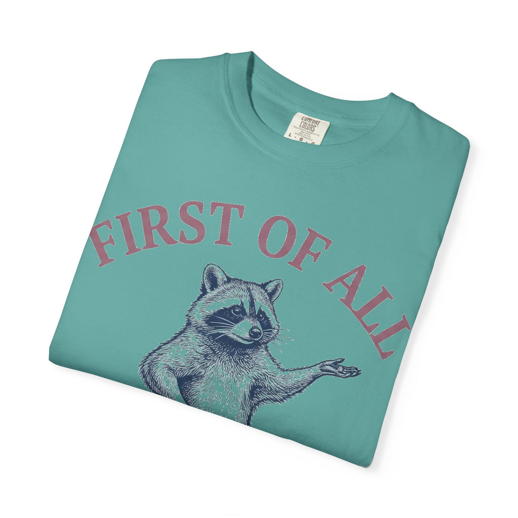 First Of All I'm A Delight Shirt, Funny Raccoon Tee, Sassy Vintage Engraving Shirt, Sarcastic Gift