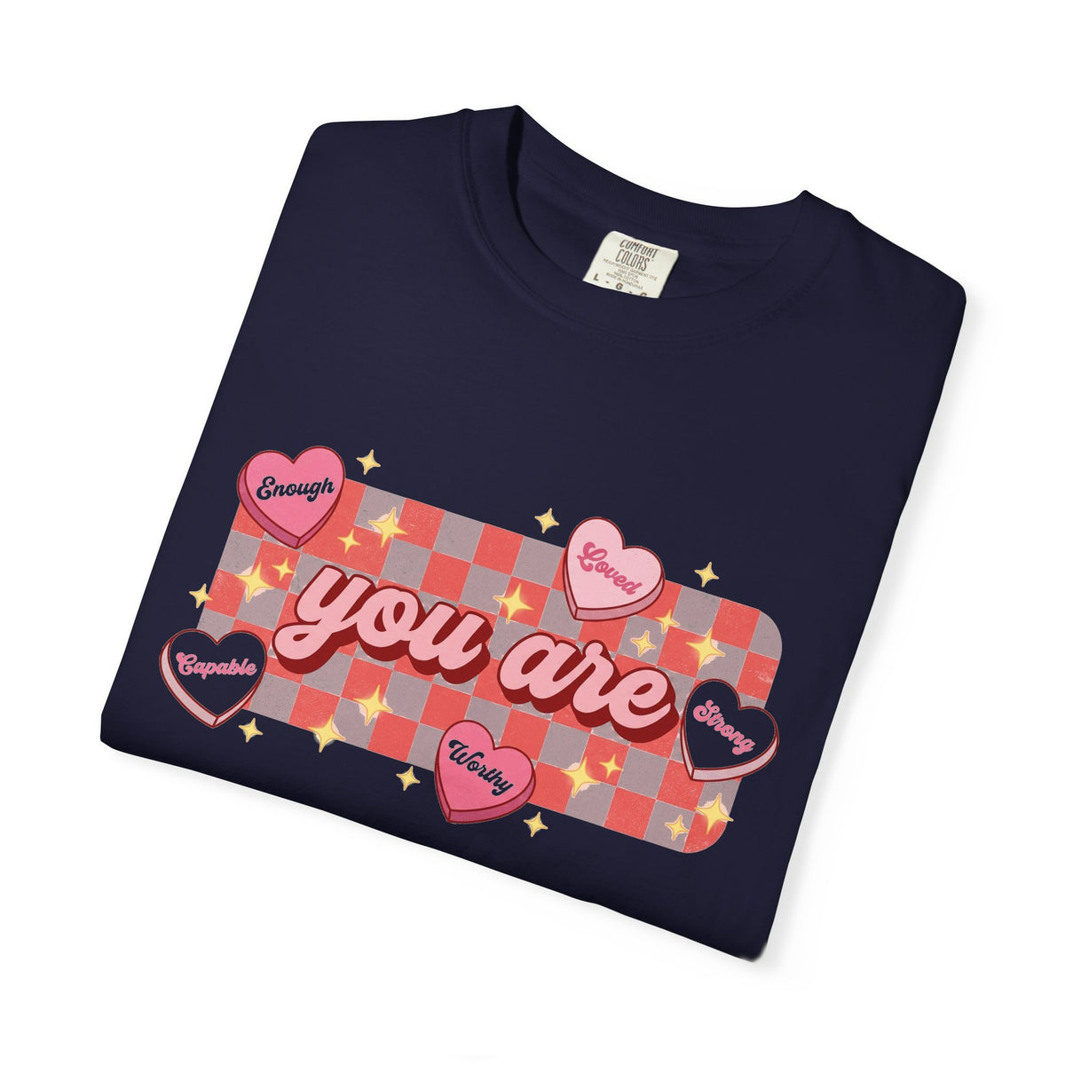 You Are Enough Loved Worthy Shirt, Conversation Heart Checkerboard Tee, Affirmation Valentine Shirt, Gift For Her