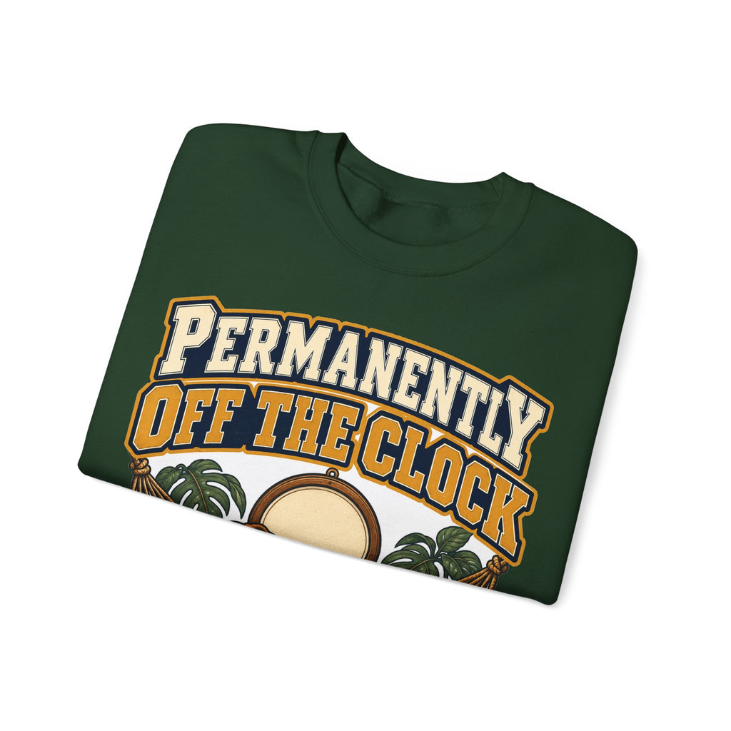 funny retirement Sweatshirt Permanently Off The Clock Sweatshirt, Retired Funny Graphic Sweatshirt,
