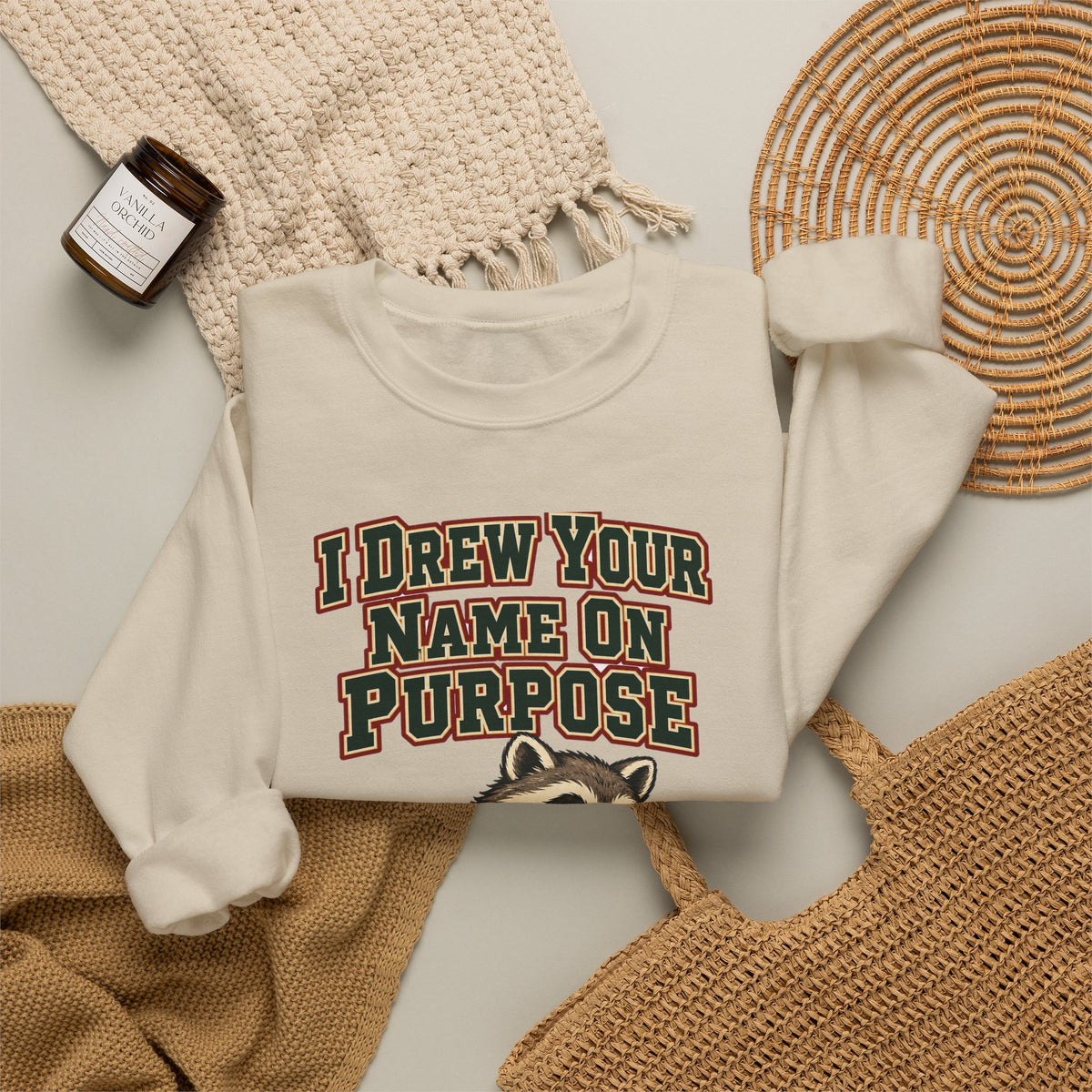 Secret Santa Gift I Drew Your Name On Purpose Sweatshirt, Funny Secret Santa Gift, Christmas Gift, Funny Tee