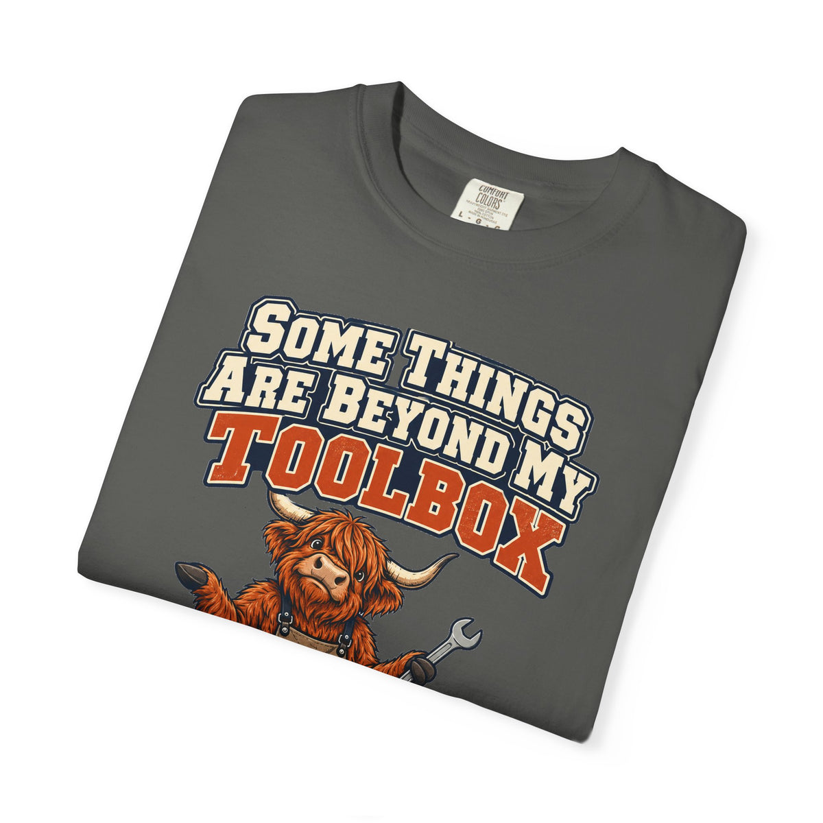 Some Things Are Beyond My Toolbox Shirt | funny dad gift