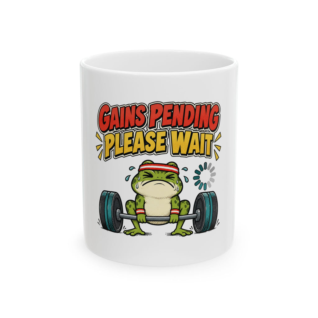 Gains Pending Please Wait Mug, Funny Gym Lover Gift for Him Her, Workout Christmas Gift, Coffee Mug 11oz 15oz