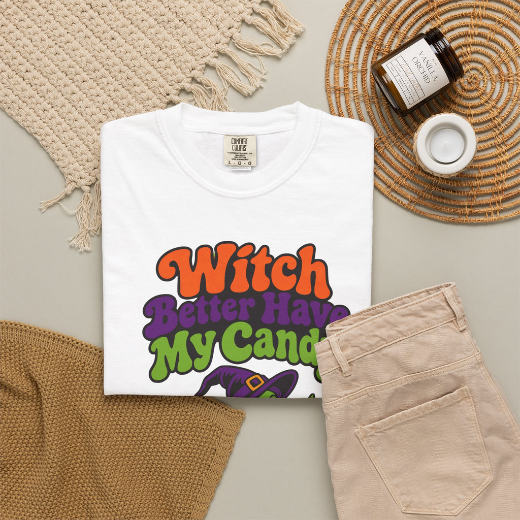 Witch Better Have My Candy Halloween Shirt, Funny Witch Trick Or Treat Tee