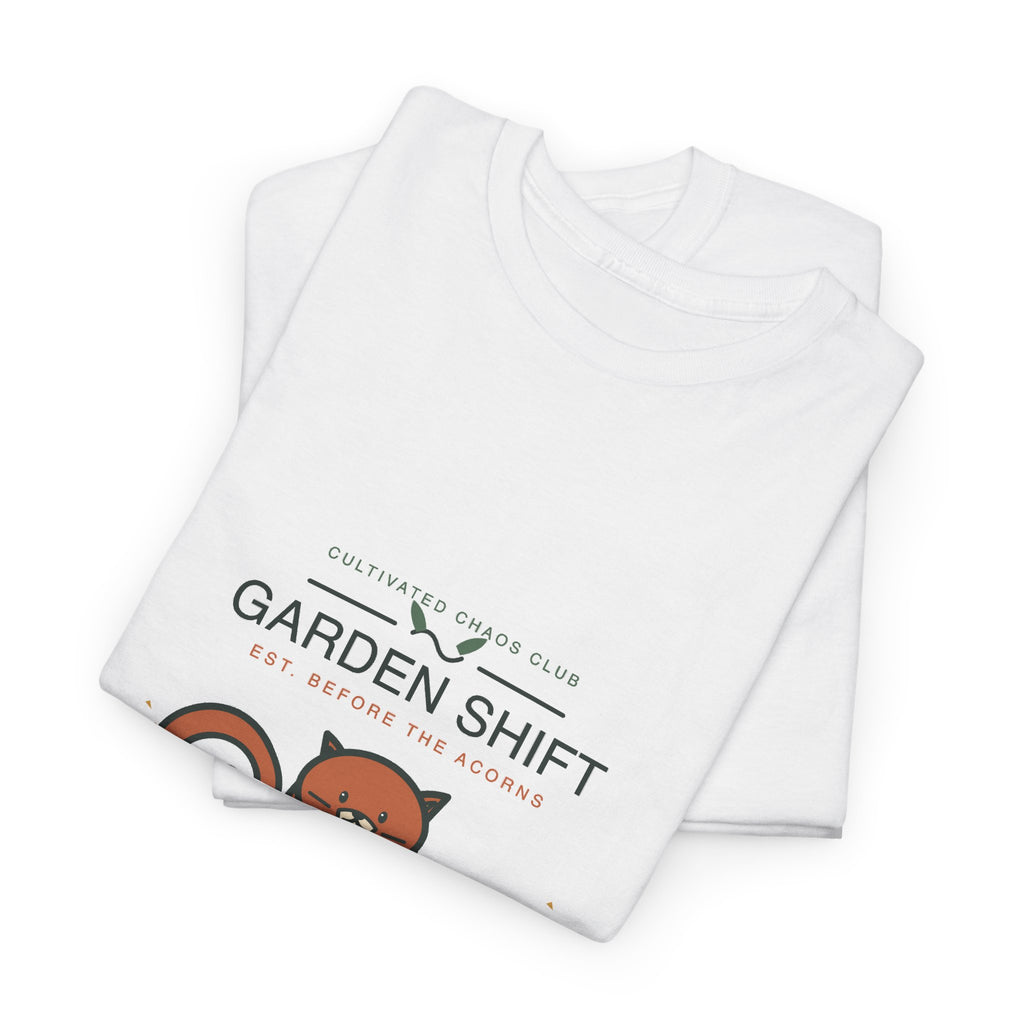 Garden Shift Squirrel Supervisor T-Shirt — Breaks Are Mandatory