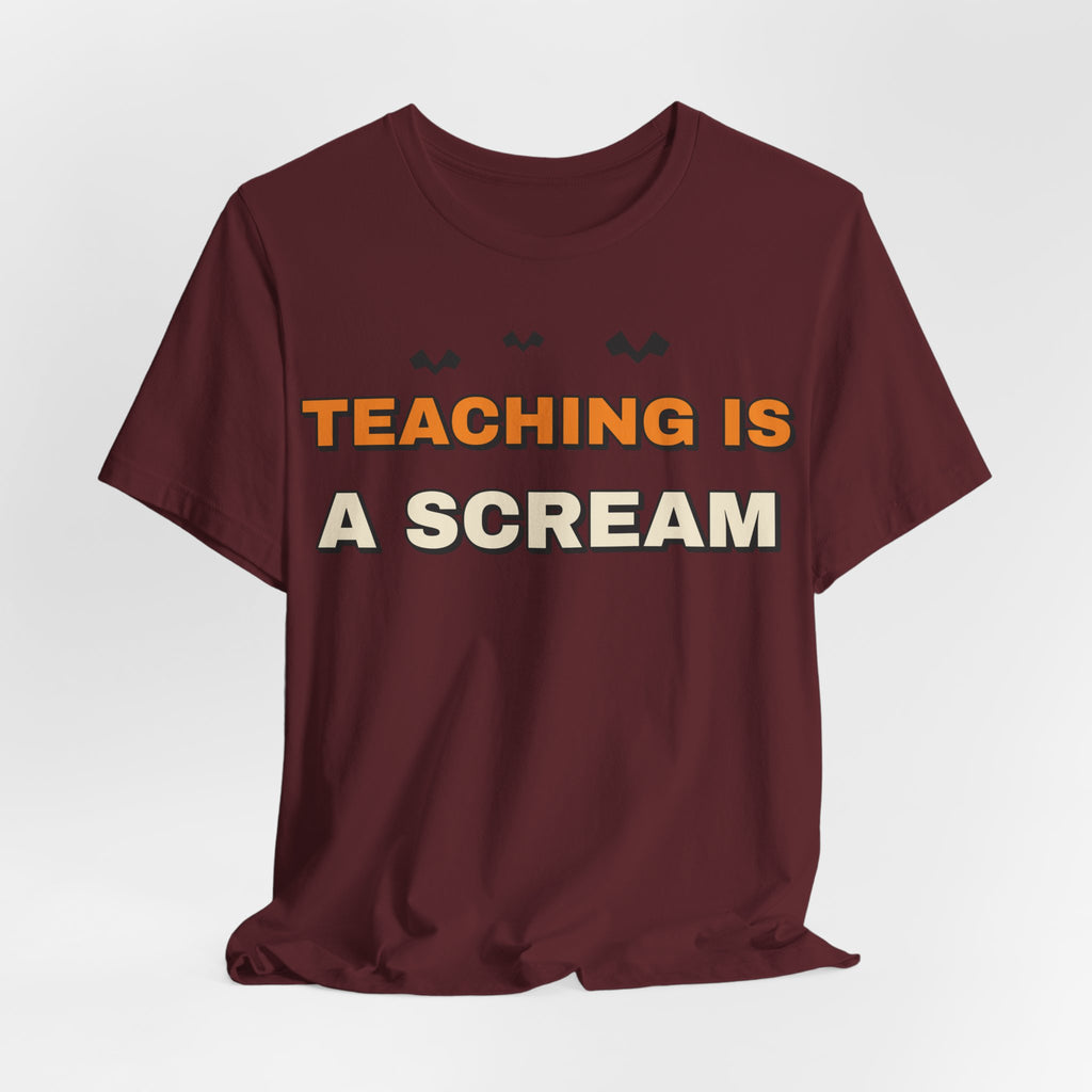 Teaching Is A Scream Shirt | Teacher Halloween Shirt | Spooky Teacher Shirt | Gift for Teachers | Halloween 2026
