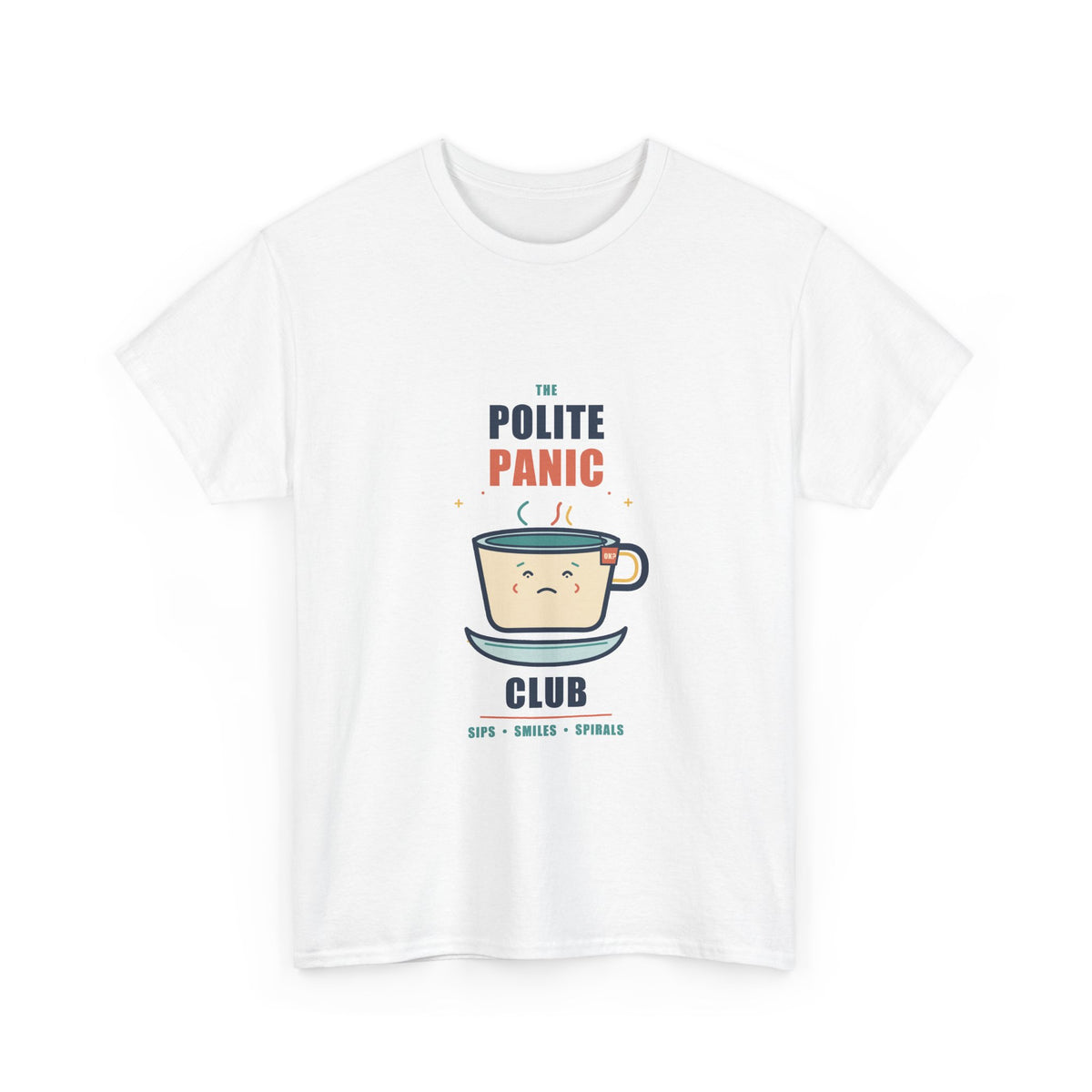 Polite Panic Club Tee — Nervous Teacup Graphic Shirt