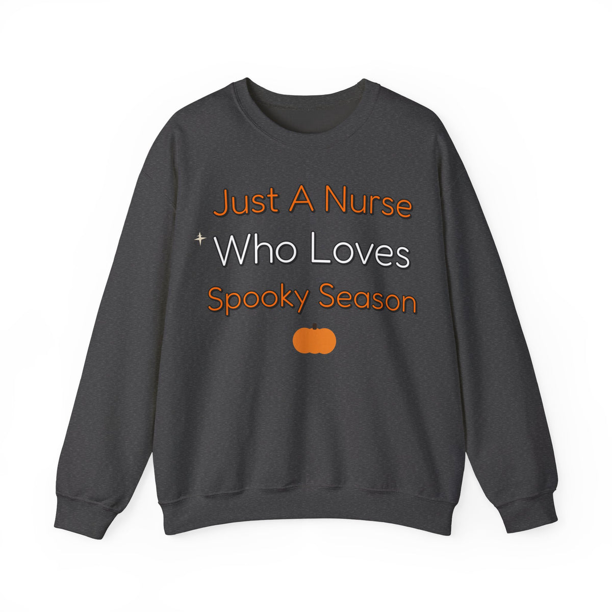 Just A Nurse Who Loves Spooky Season Sweatshirt | Nurse Halloween Sweatshirt | Spooky Nurse Sweatshirt | Healthcare Worker Gift | Halloween 2026
