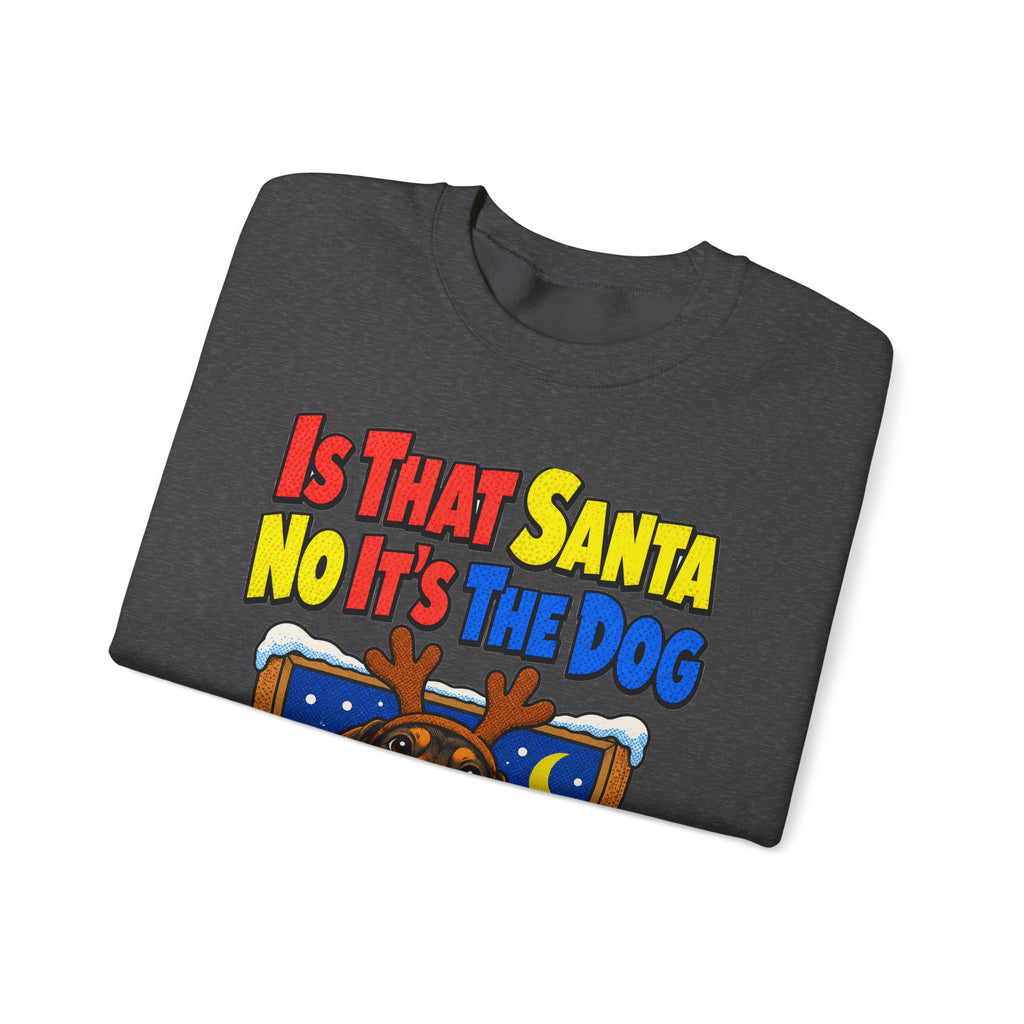 Funny Dog Gift Is That Santa No It's The Dog Ornament Mug Sweatshirt Christmas Gift for Dog Mom Dog Dad Dachshund Pet Lover