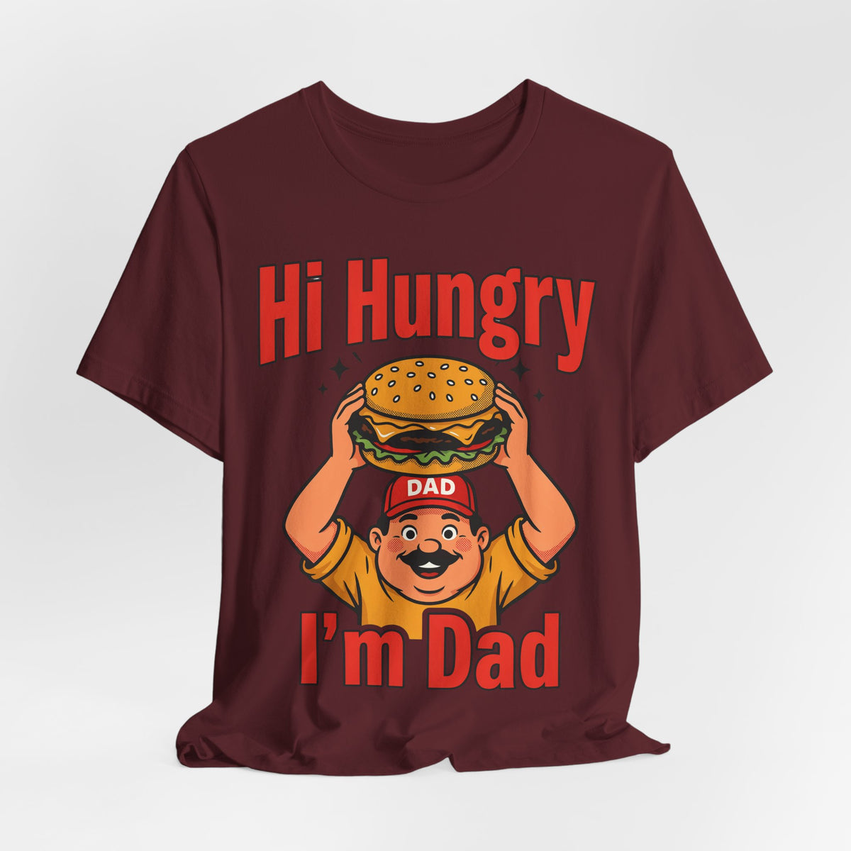 Funny Dad Shirts Hi Hungry I'm Dad | Funny Dad Shirt | Sarcastic Quote Shirt | Gift