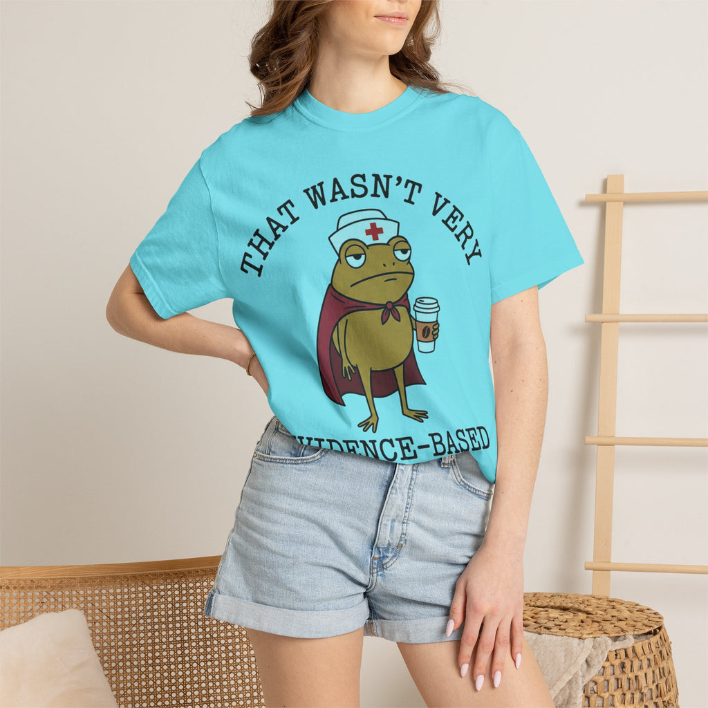 That Wasn't Very Evidence-Based Of You Caped Frog Shirt, Funny Nurse Frog Tee, Nursing Student Shirt, RN Gift
