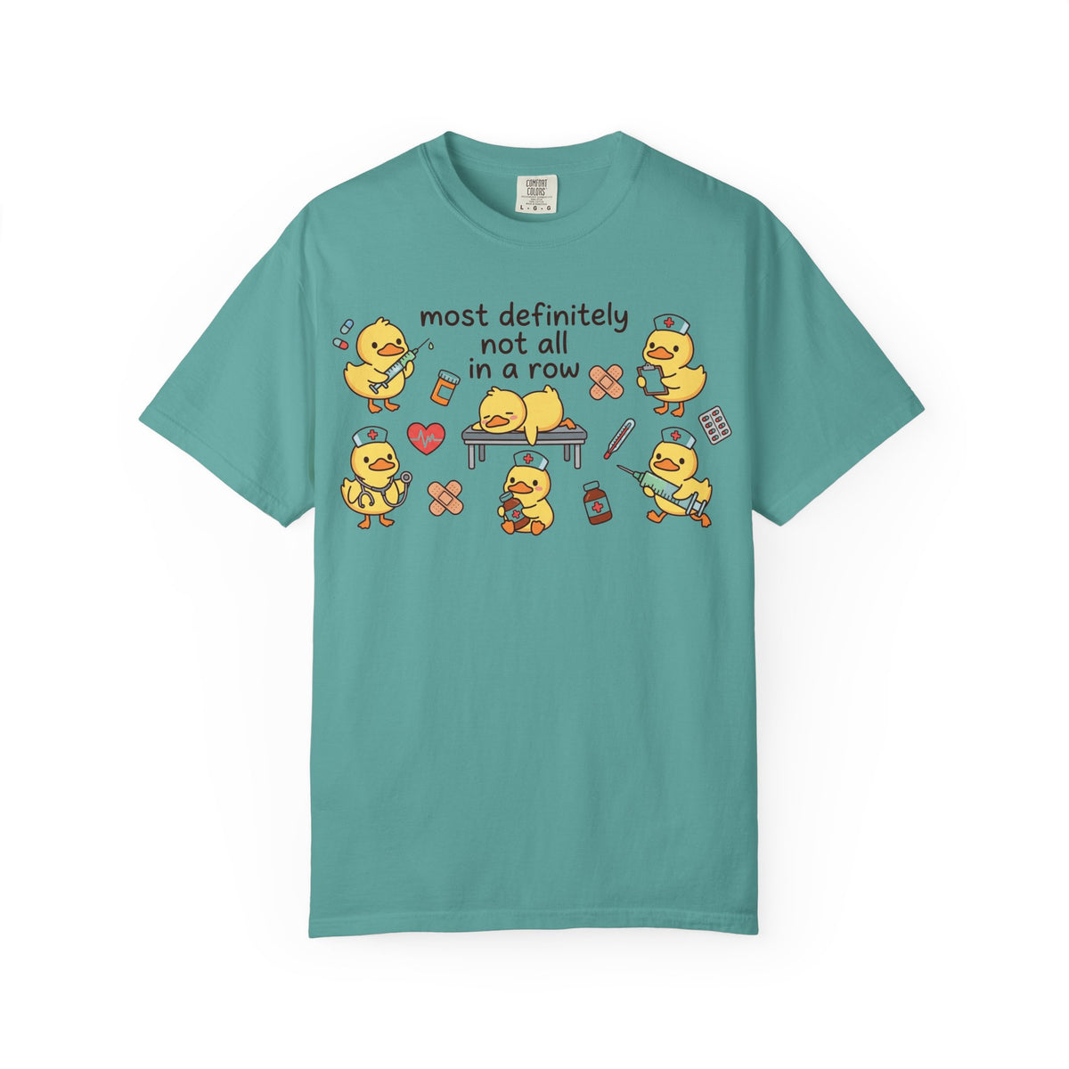 Most Definitely Not All In A Row Wide Shirt, Nurse Duckling Chaos Tee, Funny RN Shirt, Nurse Gift