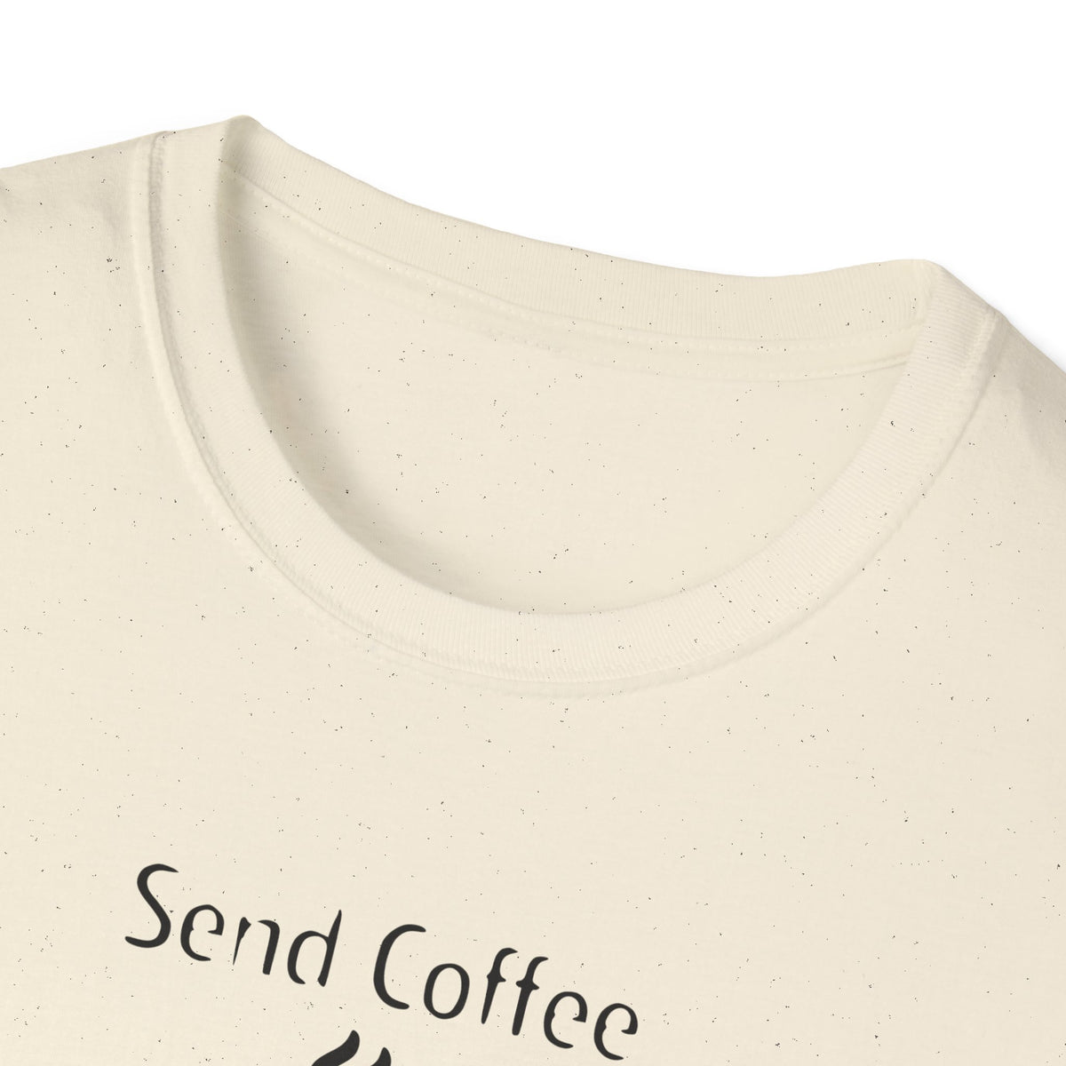 Send Coffee Send Wine Shirt, Funny Mom Tee, Tired Parent Gift