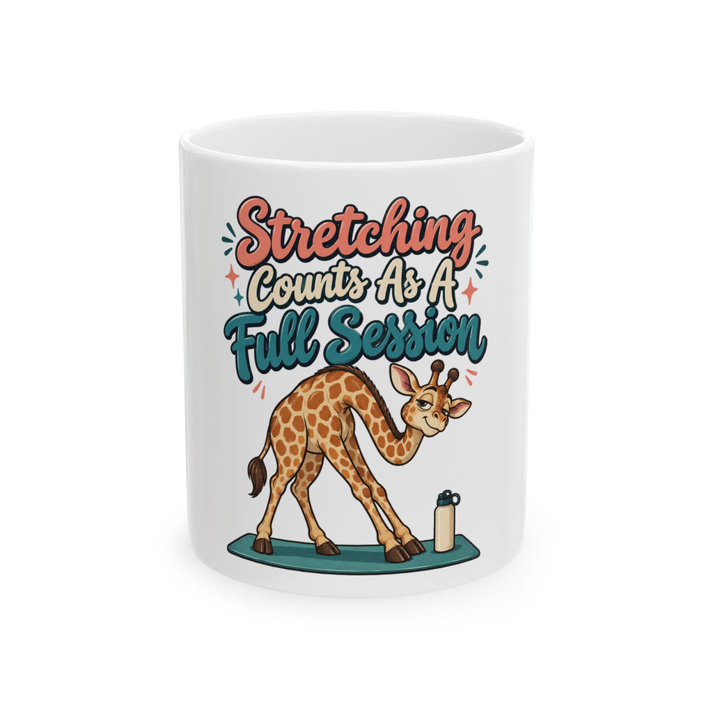 Stretching Counts As A Full Session Mug, Funny Gym Lover Gift for Him Her, Workout Christmas Gift, Coffee Mug 11oz 15oz