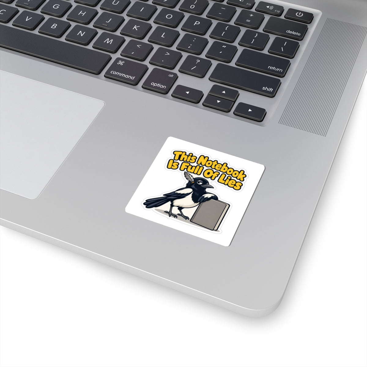 This Notebook Is Full Of Lies Sticker, Funny Journal Decal, Smug Magpie Vinyl Sticker
