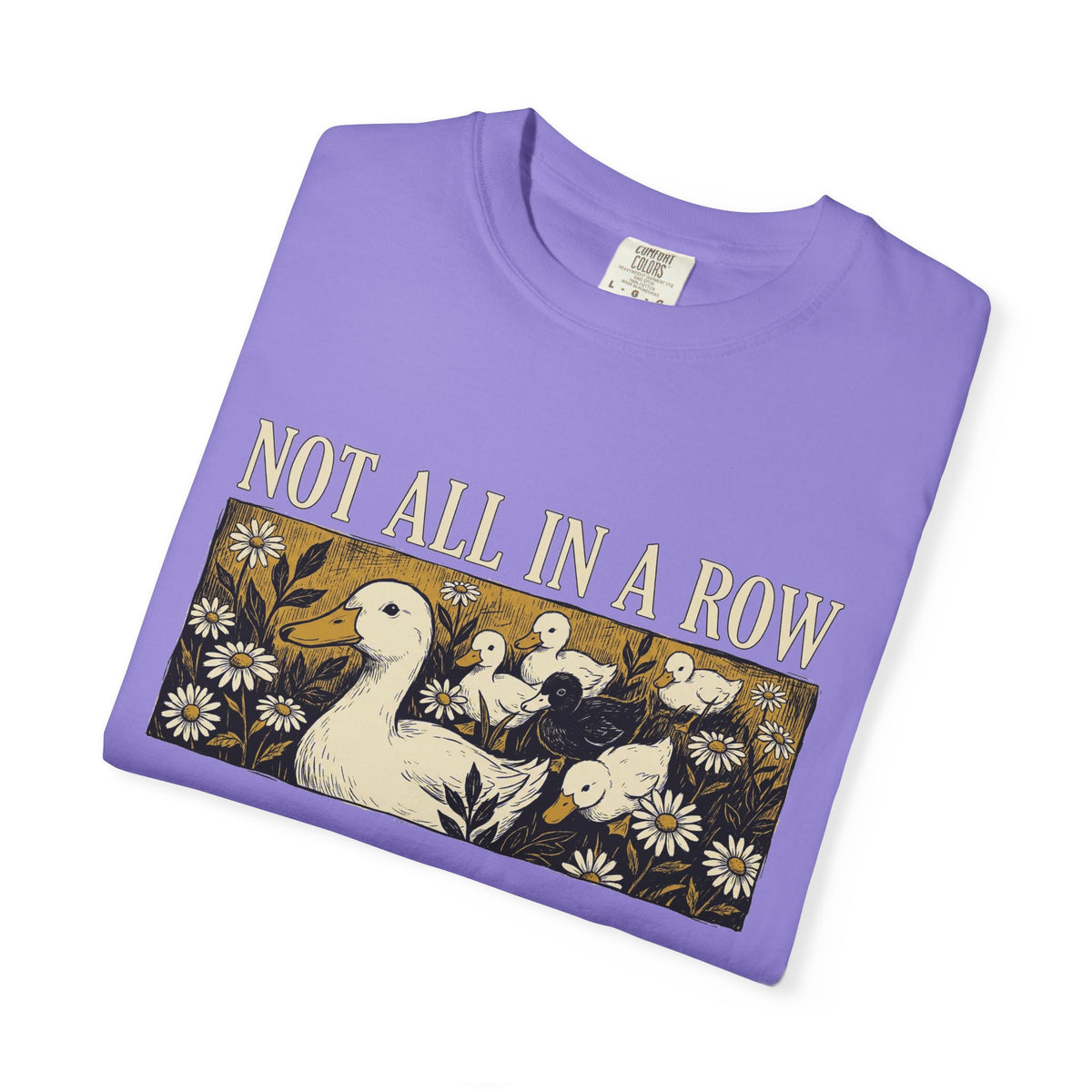 Not All In A Row Shirt, Woodcut Duck And Daisies Tee, Vintage Block Print Shirt, Funny Duck Gift