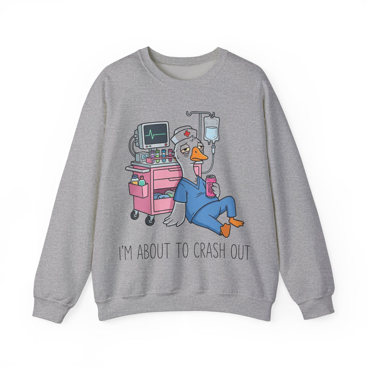 I'm About To Crash Out Nurse Goose Sweatshirt, Funny Burnt Out Nurse Sweatshirt, Night Shift Nurse Gift, Sarcastic RN Humor Sweatshirt, Goos