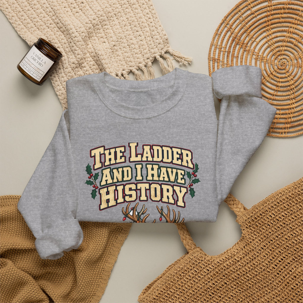 Funny Christmas Dad Sweatshirt The Ladder And I Have History Shirt, Funny Holiday Gift Tee, Christmas Gift Idea