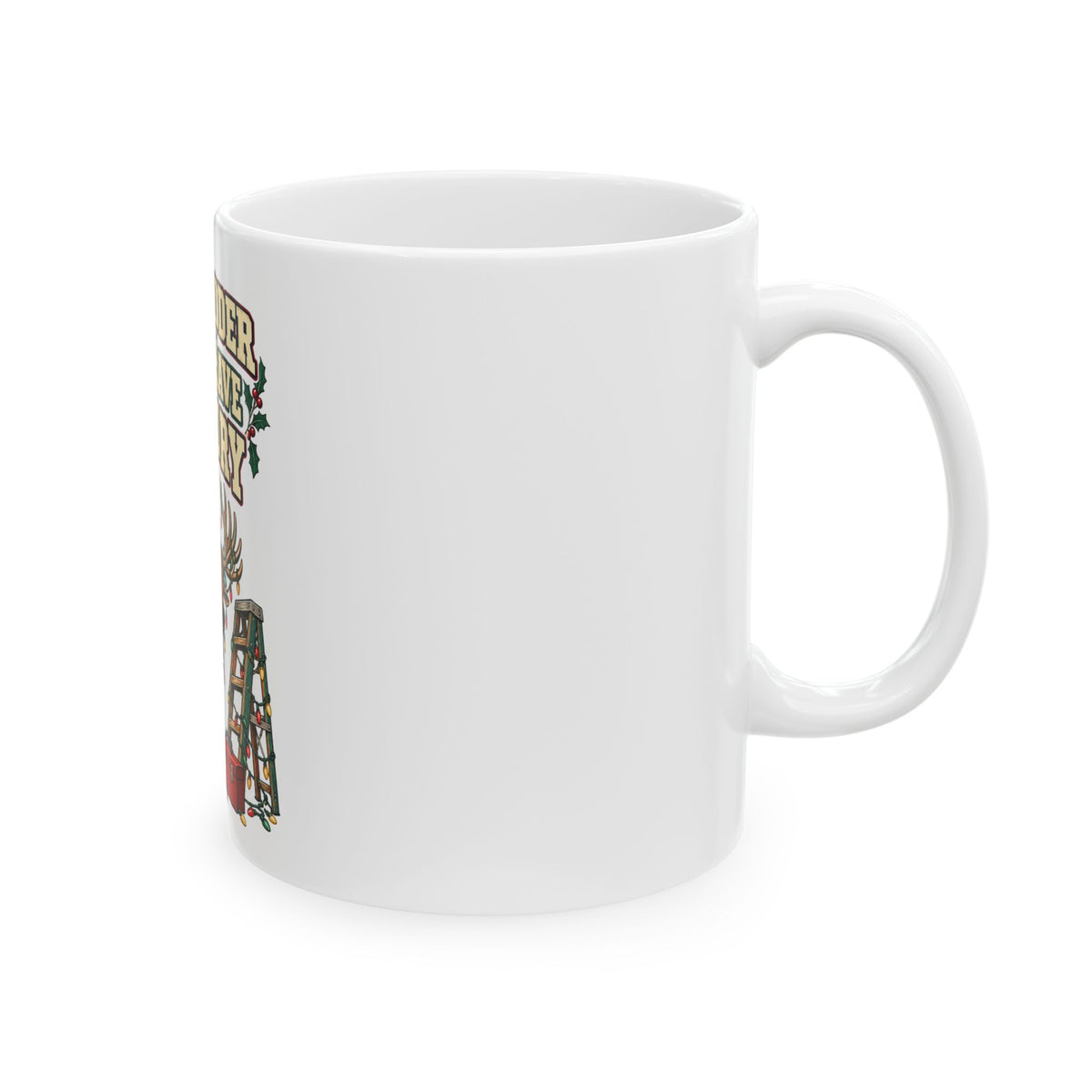 The Ladder And I Have History Mug, Funny Dad Christmas Gift, Secret Santa Stocking Stuffer, 11oz 15oz Coffee Mug