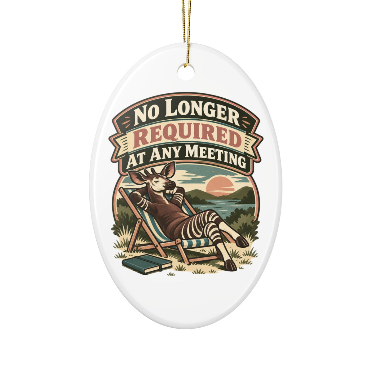 No Longer Required At Any Meeting Ornament, Funny Retiree Christmas Gift, Secret Santa Stocking Stuffer, Ceramic Christmas Ornament 2026