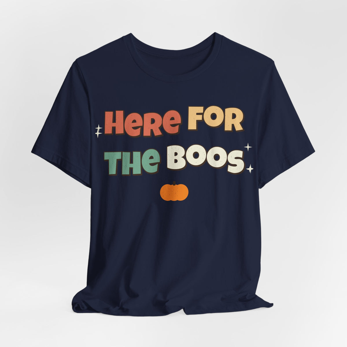Here For The Boos Shirt | Funny Halloween Shirt | Spooky Season Shirt | Sarcastic Halloween Gift | Halloween 2026