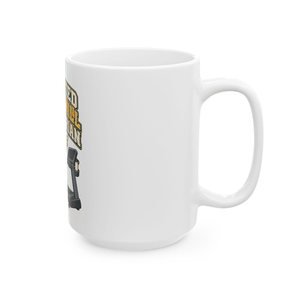 Certified Treadmill Pedestrian Mug, Funny Gym Lover Gift for Him Her, Workout Christmas Gift, Coffee Mug 11oz 15oz
