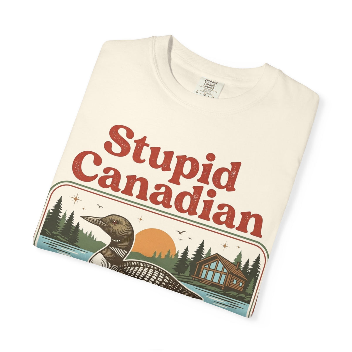 Stupid Canadian Wolf-Bird Classic Shirt, Loon Lake Scene Badge Tee, Funny Cabin Shirt, Lake Life Gift