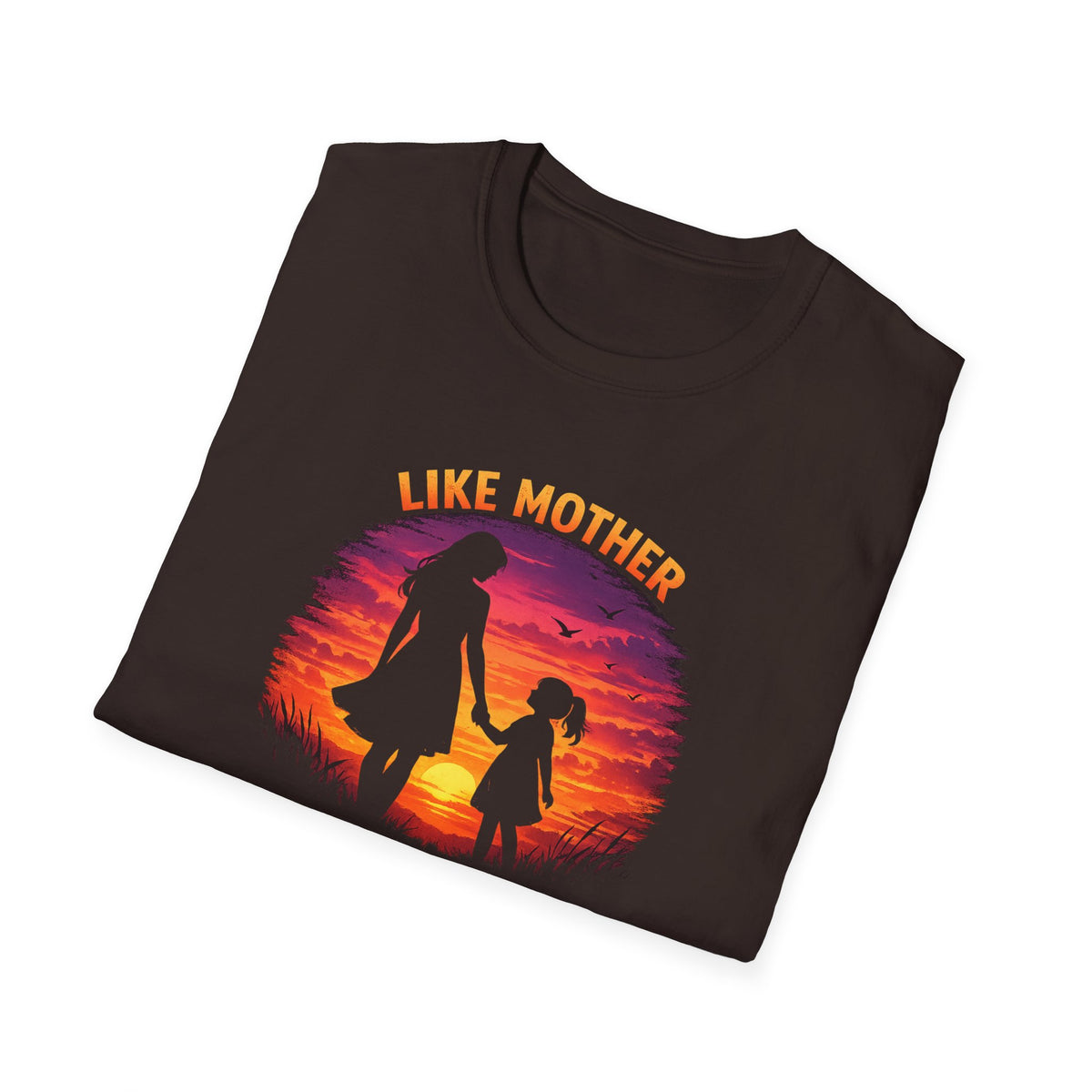 Like Mother Like Daughter T-Shirt — Sunset Silhouette Mother's Day Tee