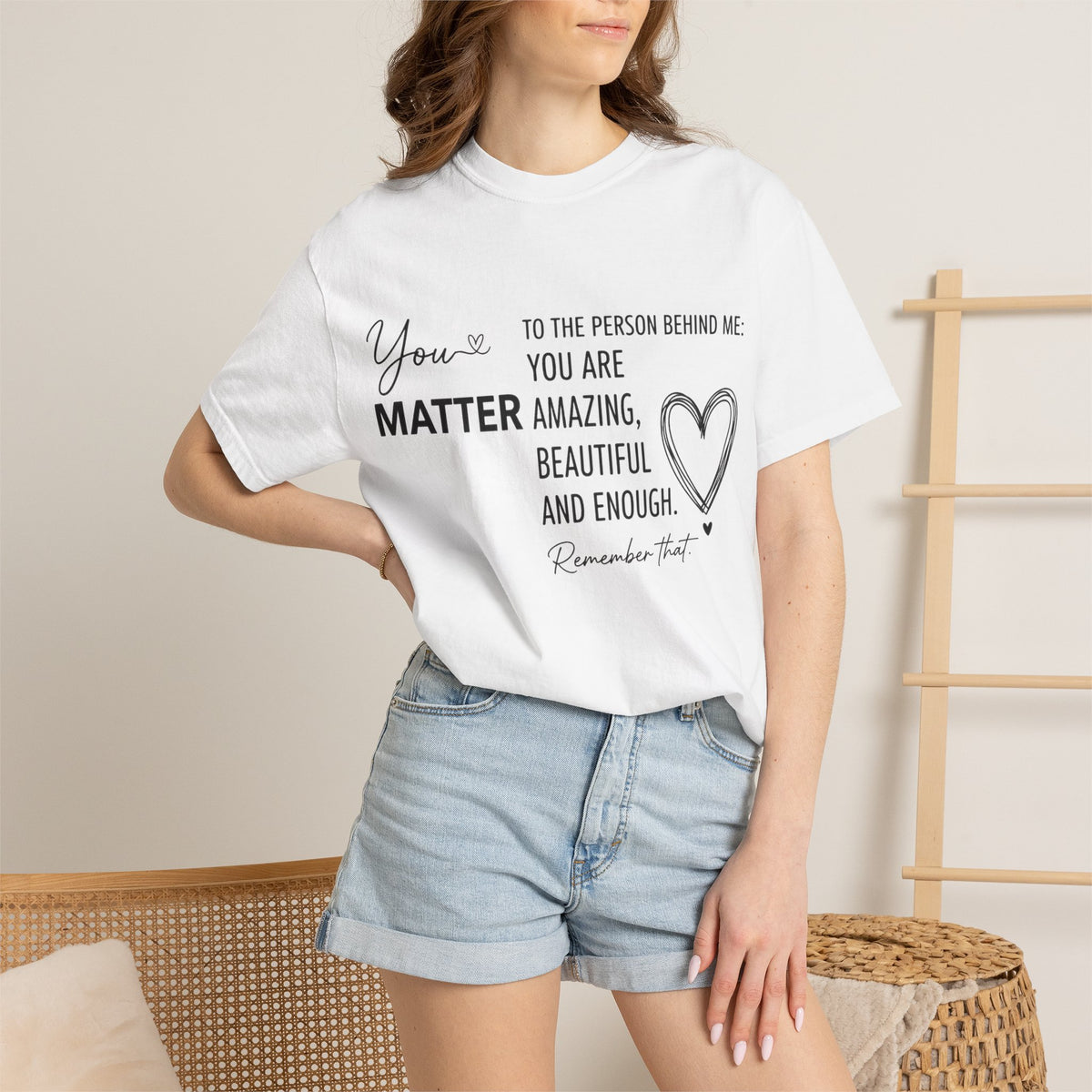 You Matter To The Person Behind Me Shirt, Kindness Message Tee, Mental Health Awareness Shirt, Encouragement Gift