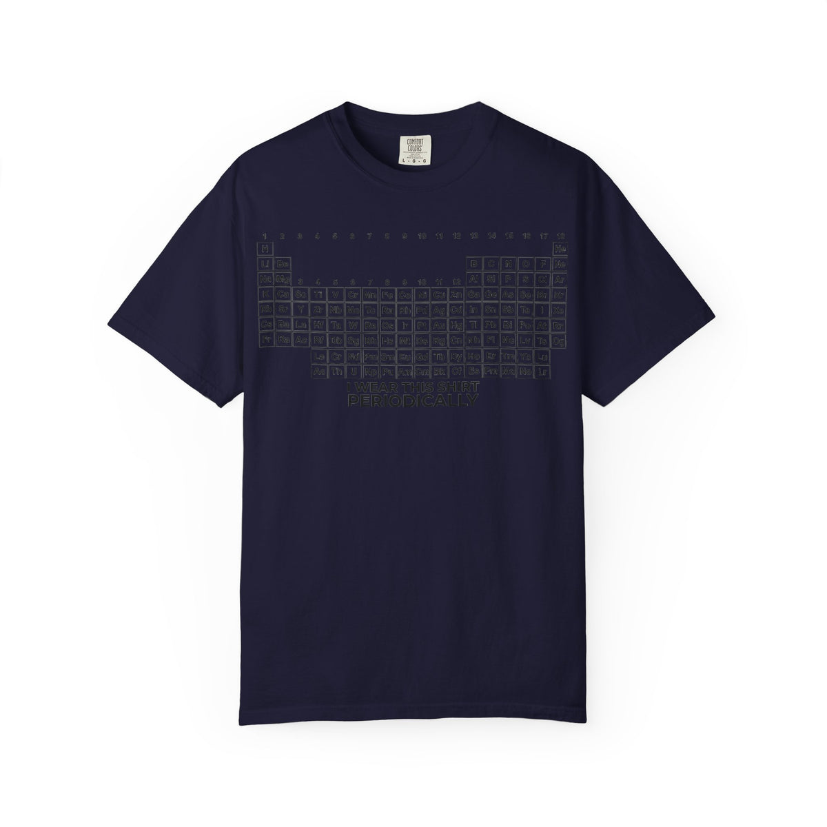 I Wear This Shirt Periodically Wide Shirt, Periodic Table Pun Tee, Chemistry Teacher Shirt, Science Gift