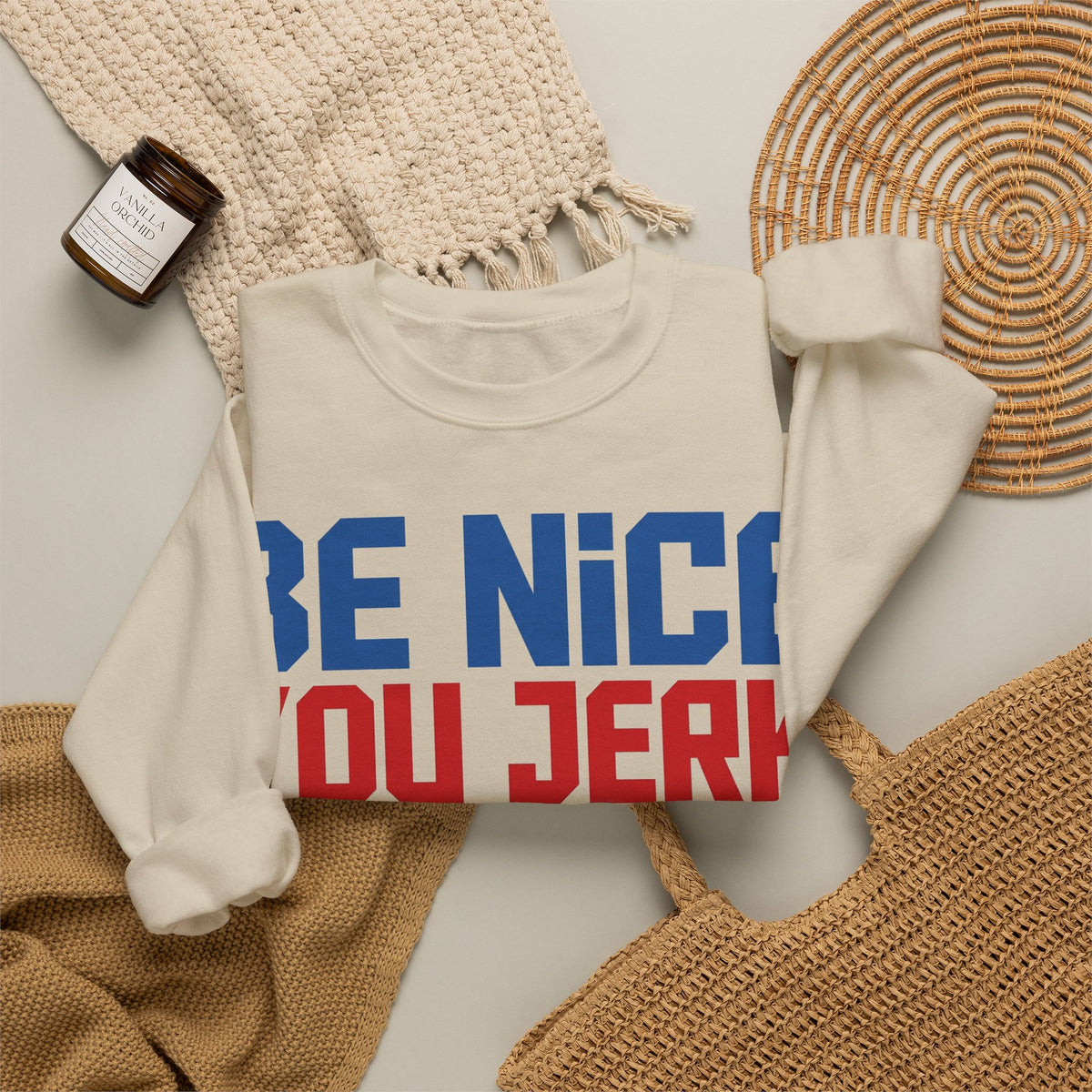 Be Nice You Jerk Sweatshirt, Funny Sarcastic Kindness Sweatshirt, Retro Bold Typography Sweatshirt, Funny Gift for Friend, Sassy Graphic Swe