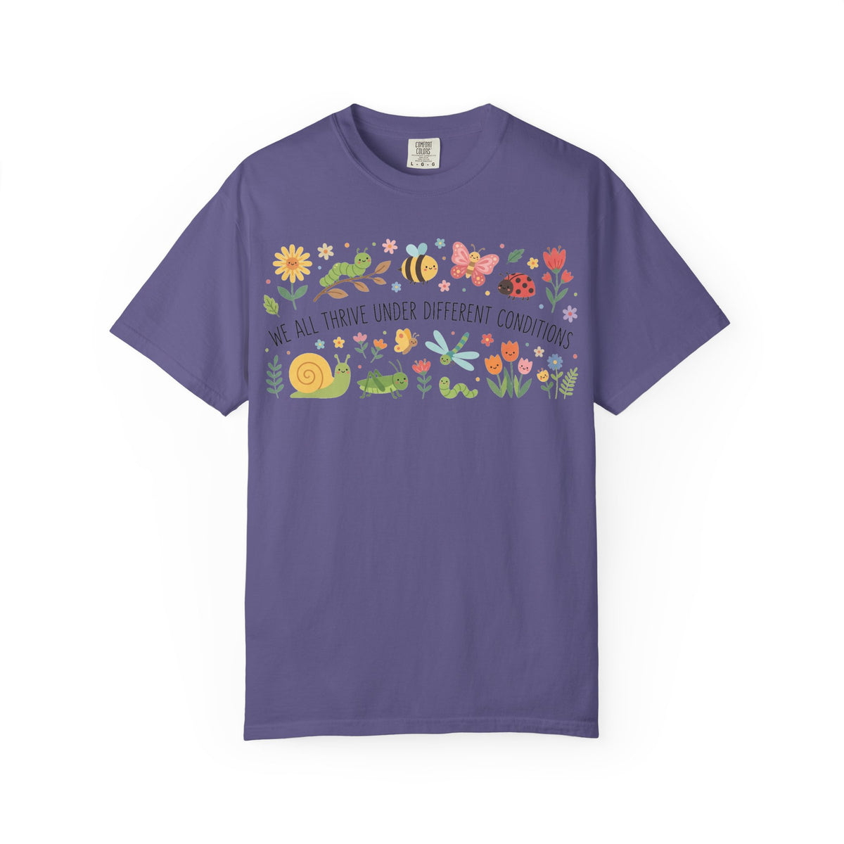 We All Thrive Under Different Conditions Shirt, Neurodiversity Garden Tee, Inclusion Teacher Shirt, SPED Gift