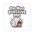 Do Not Perceive Me Sticker, Funny Introvert Decal, Cute Hermit Crab Laptop Sticker