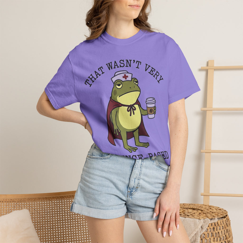 That Wasn't Very Evidence-Based Of You Shirt, Funny Nurse Frog Tee, Sarcastic Nursing Student Shirt, RN Gift
