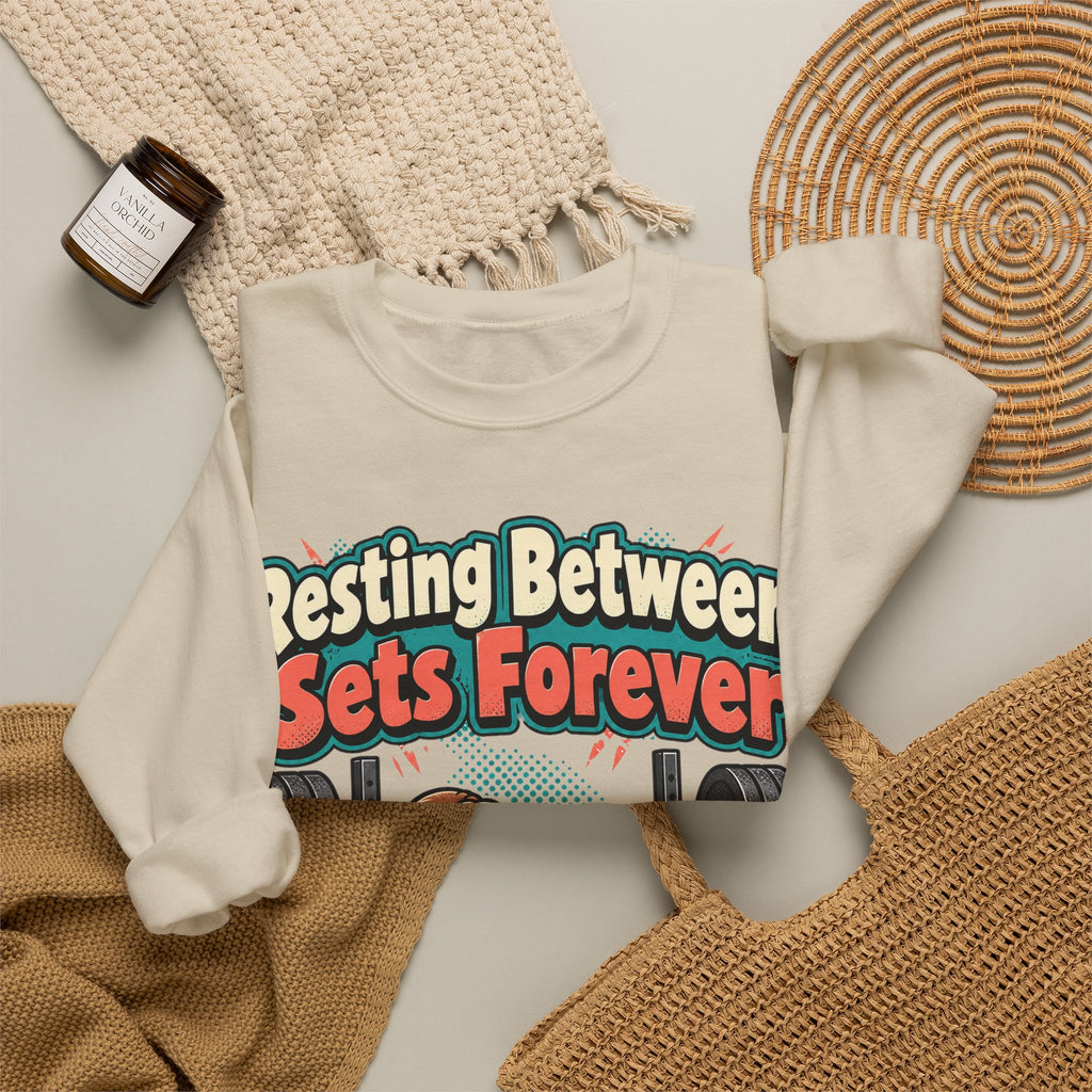 funny gym Sweatshirt Resting Between Sets Forever Sweatshirt, Funny Lifting Graphic Sweatshirt,