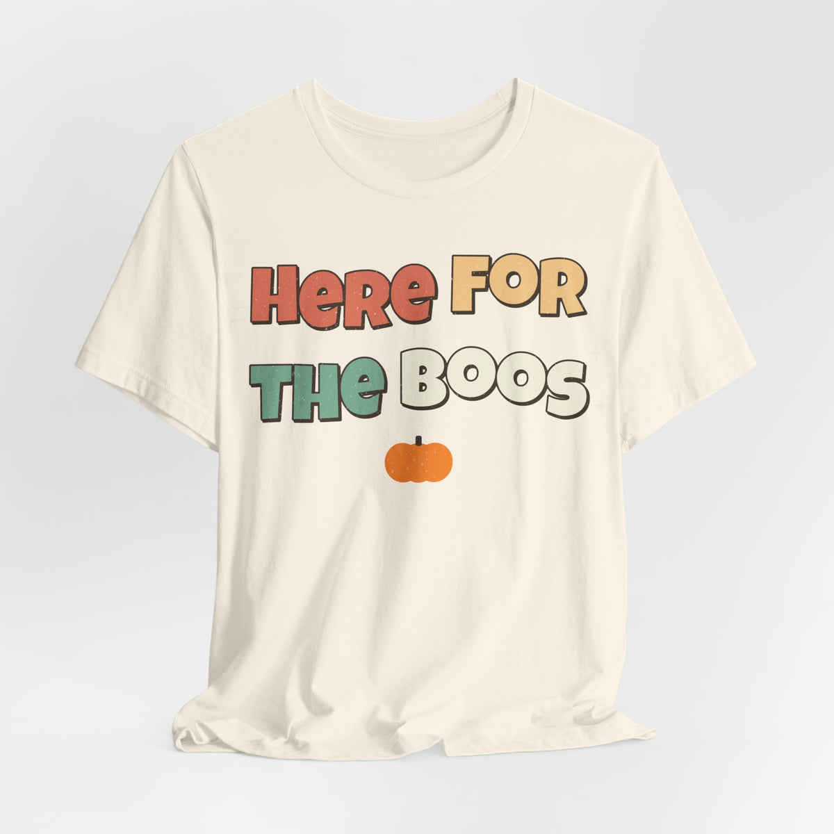 Here For The Boos Shirt | Funny Halloween Shirt | Spooky Season Shirt | Sarcastic Halloween Gift | Halloween 2026