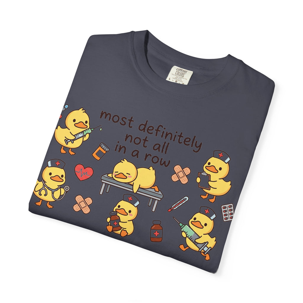 Most Definitely Not All In A Row Wide Shirt, Nurse Duckling Chaos Tee, Funny RN Shirt, Nurse Gift
