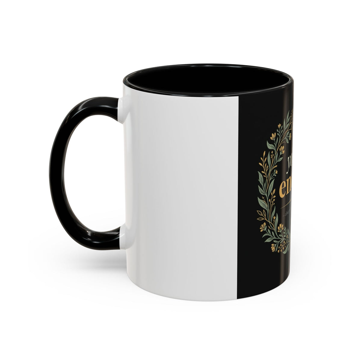 You Are Enough Accent Coffee Mug — Inspirational Floral Wreath 11/15oz