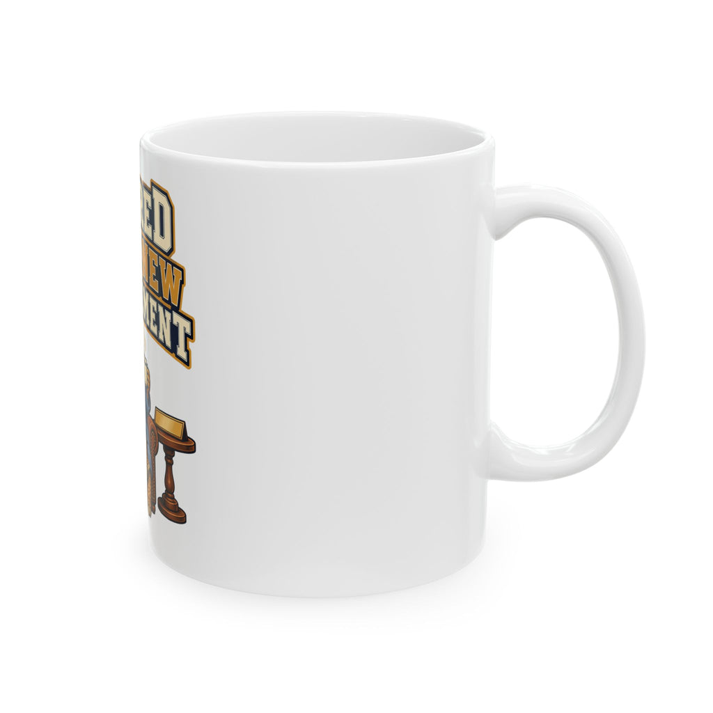 Retired Under New Management Mug, Funny Retirement Gift for Coworker, Retired Christmas Gift, Coffee Mug 11oz 15oz