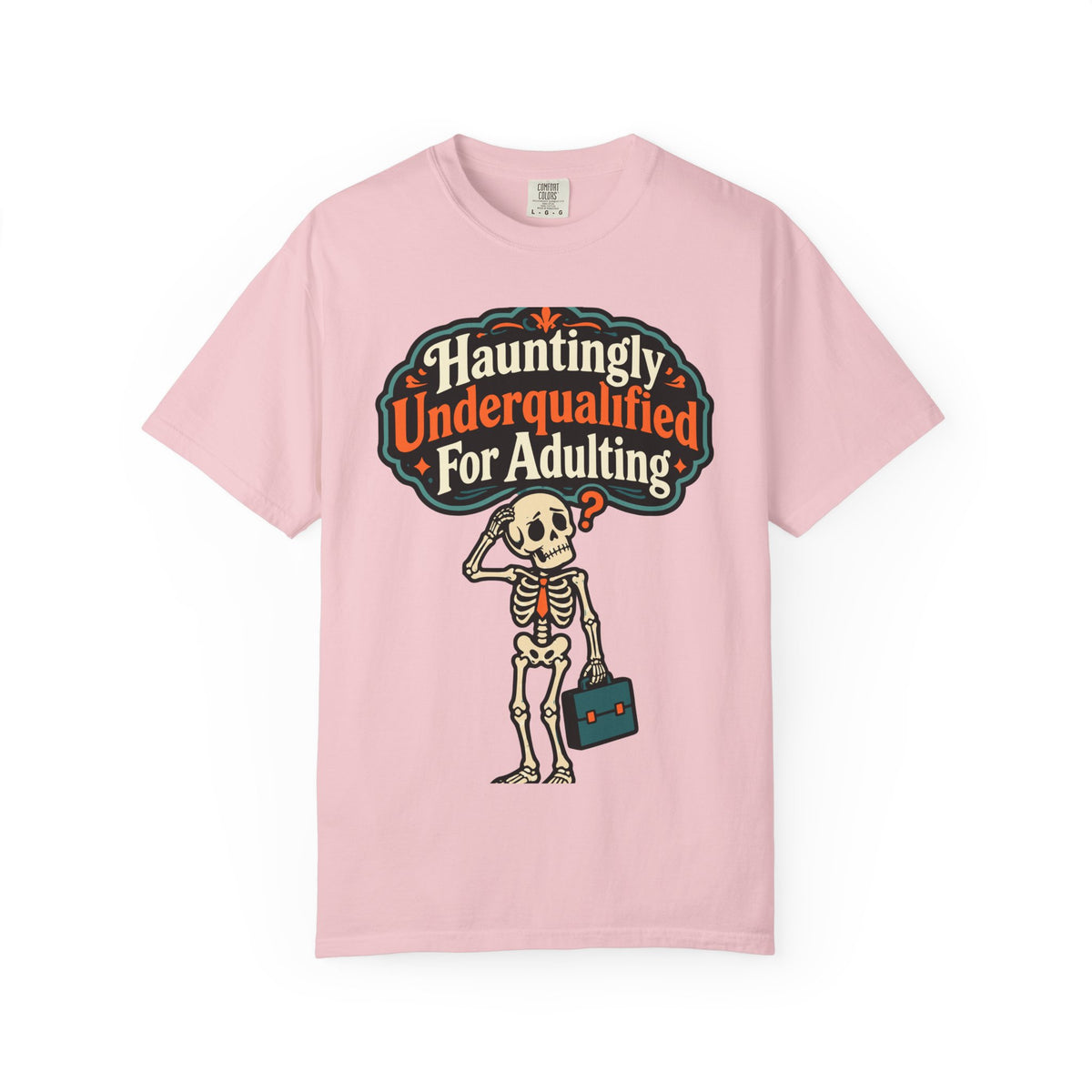 Hauntingly Underqualified For Adulting Halloween Shirt, Funny Skeleton Tee