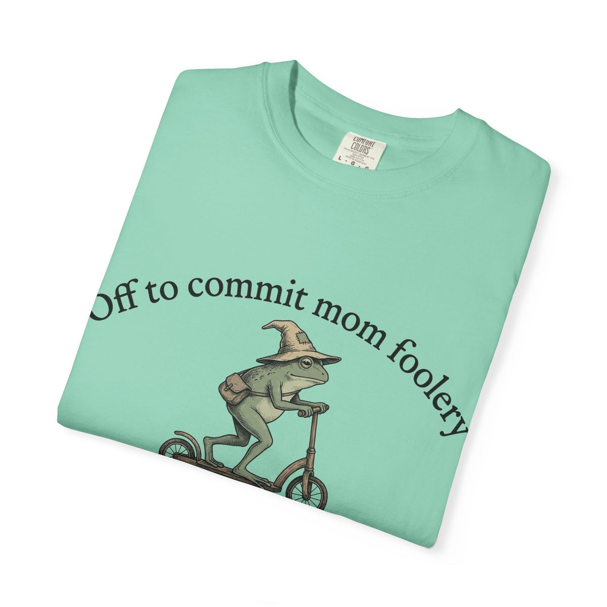 Off To Commit Mom Foolery Shirt, Funny Witch Frog Scooter Tee, Sarcastic Mom Shirt, Mom Humor Gift