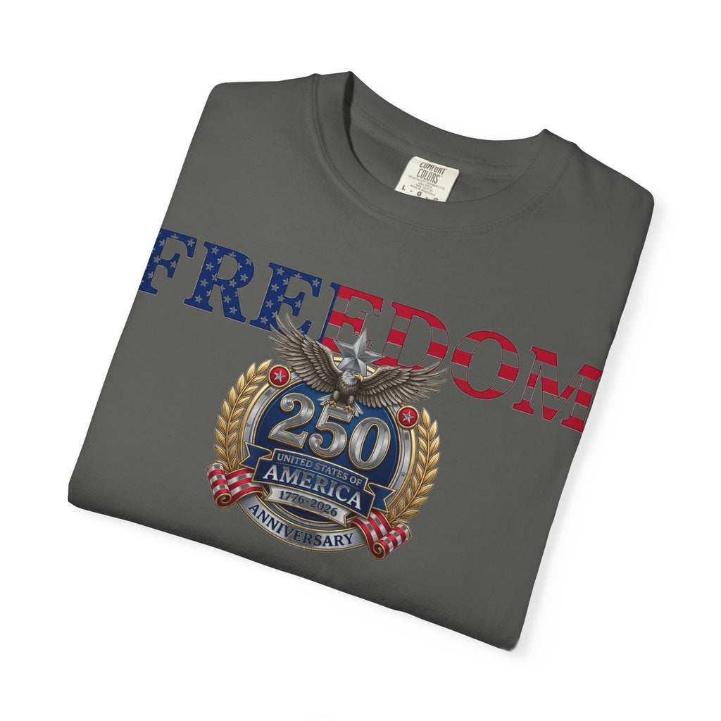 Freedom America 250 Shirt, Semiquincentennial 1776-2026 Tee, Patriotic Anniversary Shirt, Fourth Of July Gift