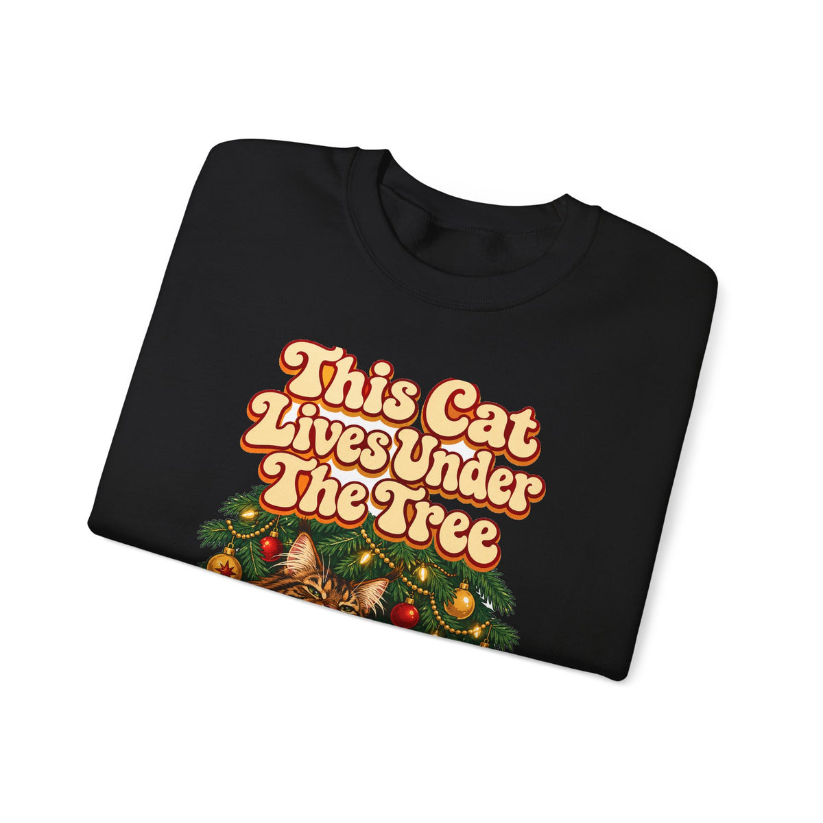 Funny Christmas Cat Sweatshirt This Cat Lives Under The Tree Shirt, Funny Holiday Gift Tee, Christmas Gift Idea